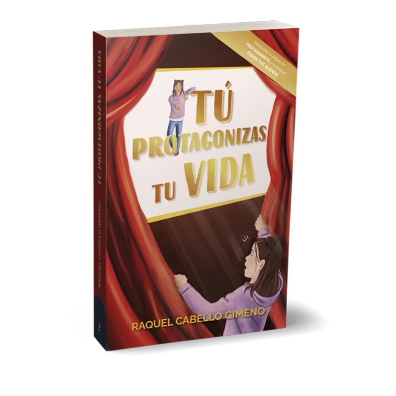 TÚ PROTAGONIZAS TU VIDA